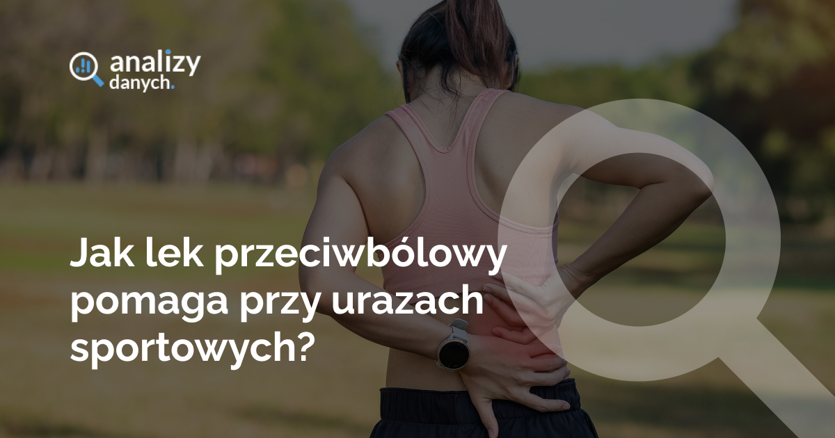 Jak lek przeciwbólowy pomaga przy urazach sportowych?
