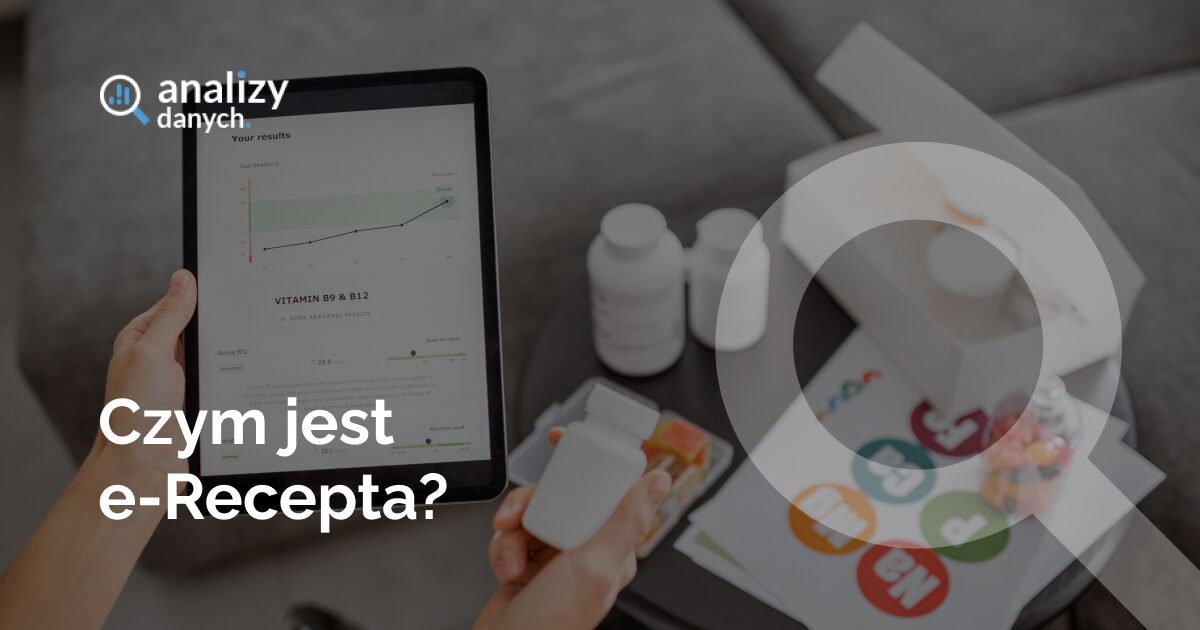 Czym jest e-Recepta?